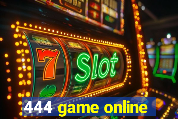 444 game online